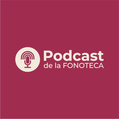 Podcast de la Fonoteca