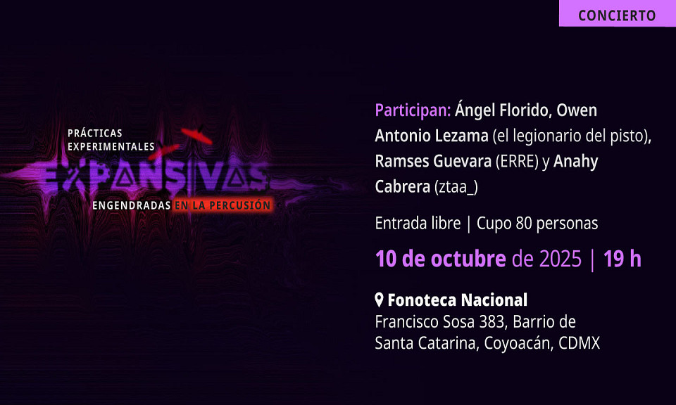 Evento 202510 - Expansivas. Prácticas experimentales engendradas en la percusión