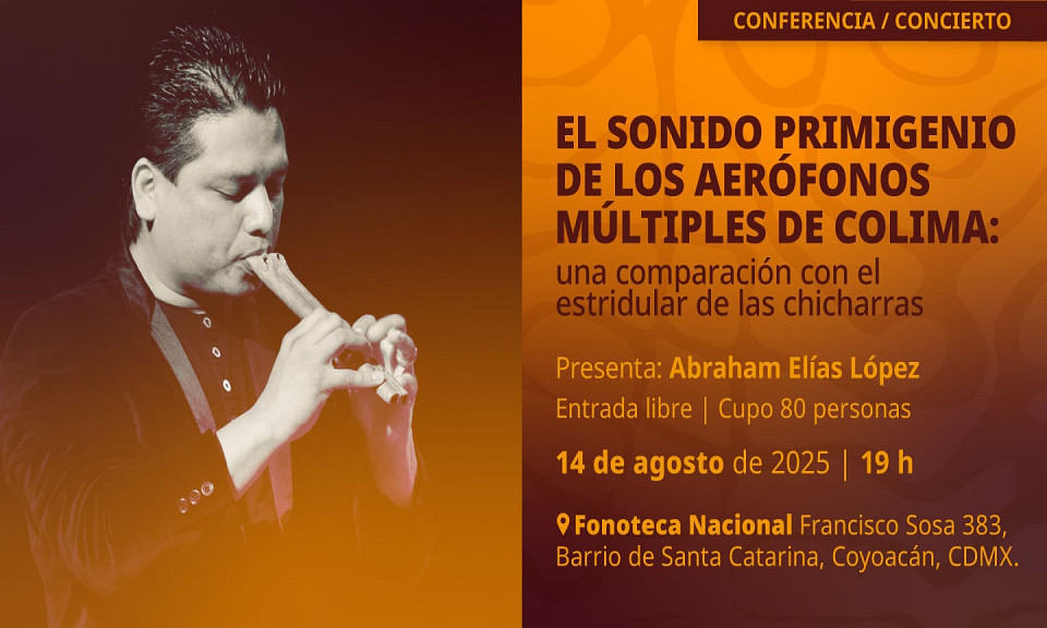 Evento 202508 - El sonido primigenio de los aerófonos múltiples de Colima