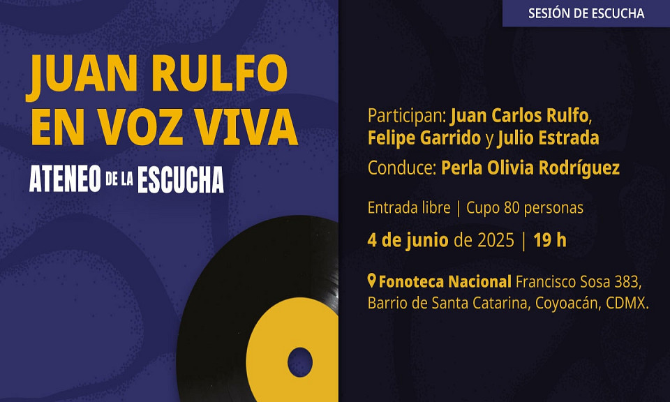 Evento 202506 - Juan Rulfo en Voz Viva Ateneo de la escucha