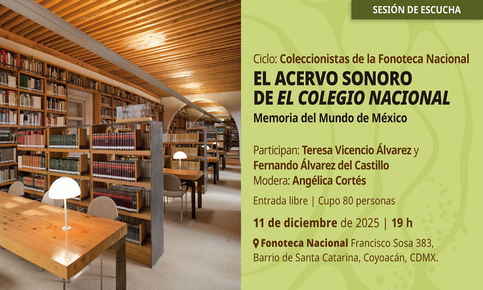 Evento 202512 - El acervo sonoro de El Colegio Nacional.