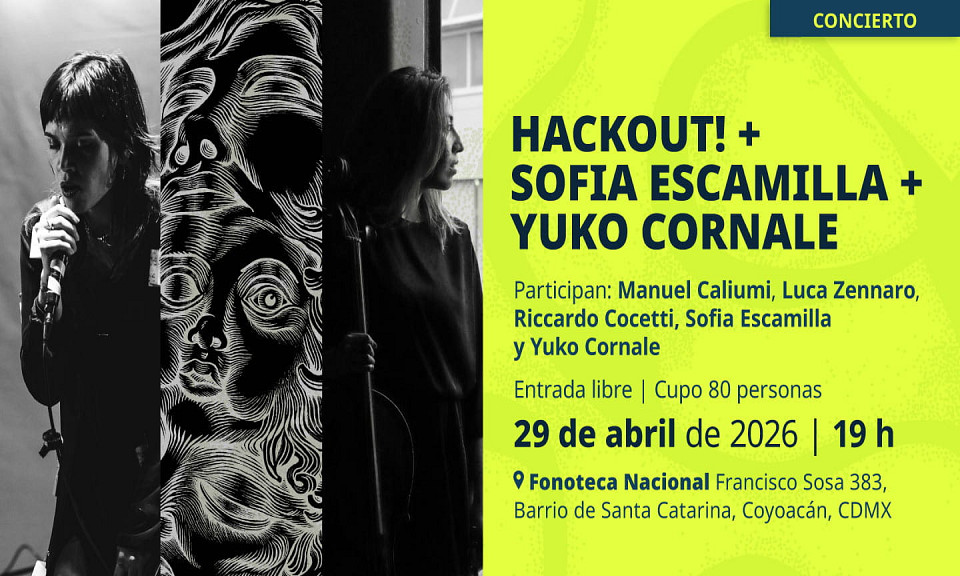 Evento 202604 - HackOut! + Sofía Escamilla + Yuko Cornale Evento 202604 - HackOut! + Sofía Escamilla + Yuko Cornale