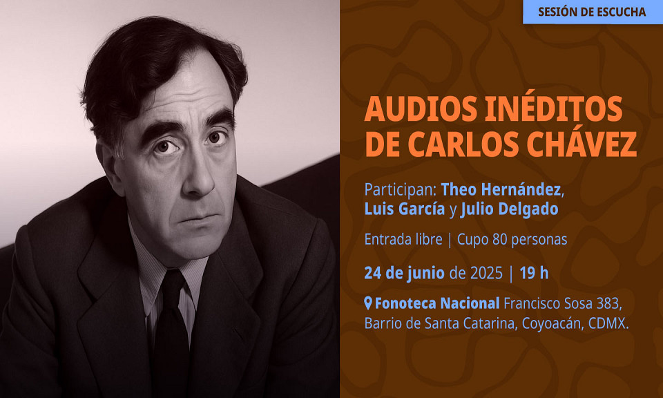 Evento 202506 - Audios inéditos de Carlos Chávez