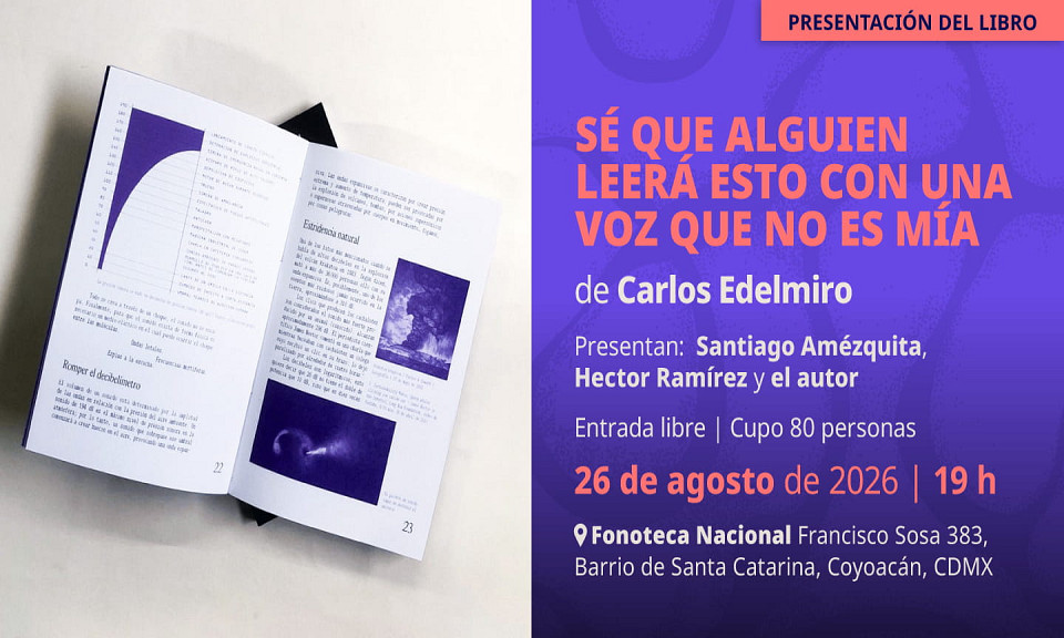 Evento 202608 - Se que alguien leerá esto con una voz que no es mía Evento 202608 - Se que alguien leerá esto con una voz que no es mía